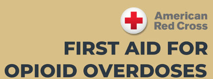 American Red Cross: First Aid for Opioid Overdoses